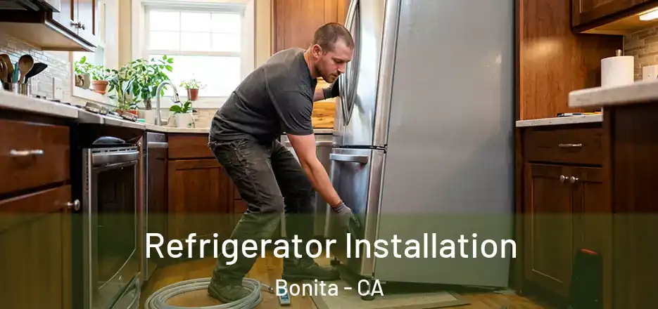Refrigerator Installation Bonita - CA